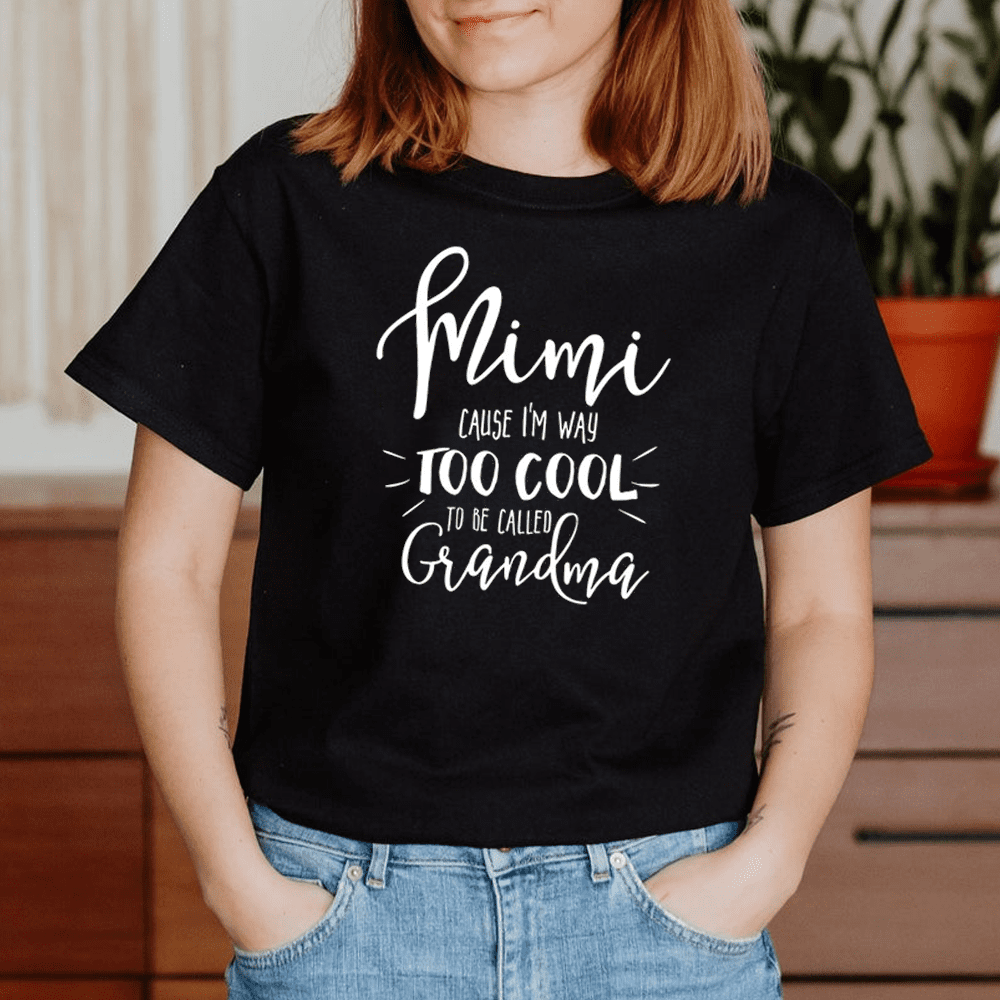Mimi Too Cool To Be Called Grandma Shirt Gift For Grandma - Family